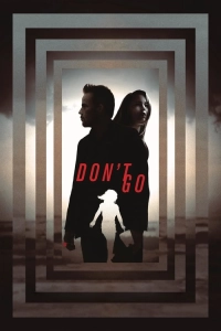 Don't Go - Gitme